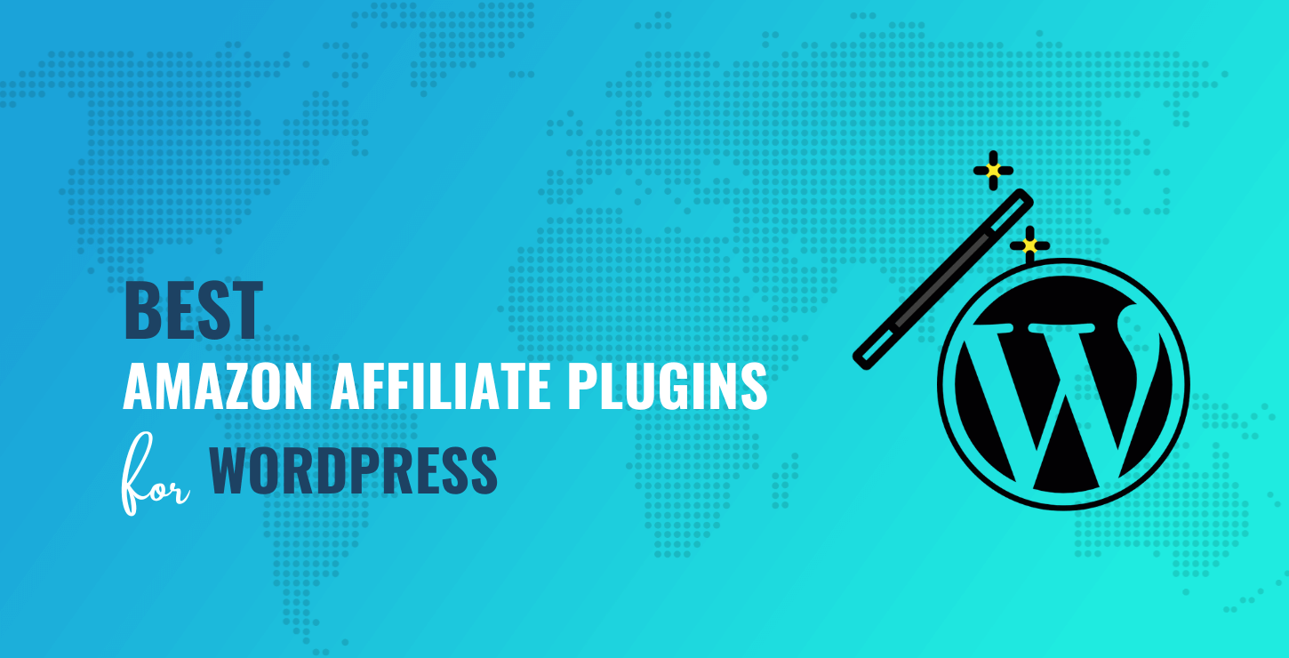 6 Best Amazon Affiliate WordPress Plugins You Can Use in 2023
