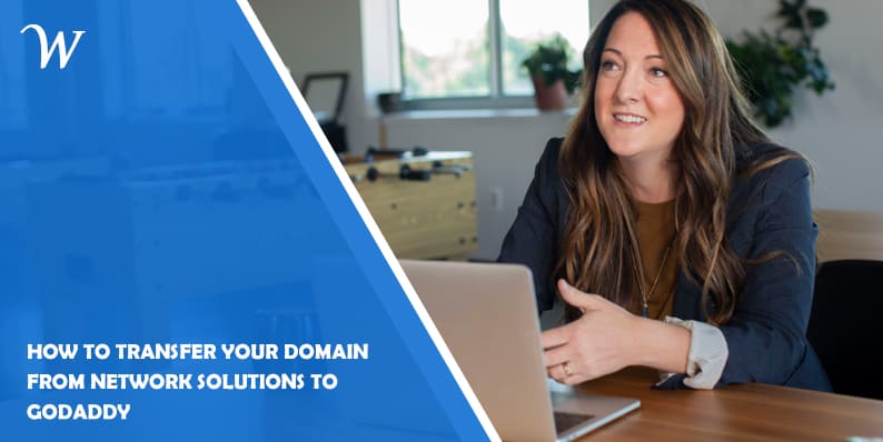 How to Transfer Your Domain from Network Solutions to GoDaddy