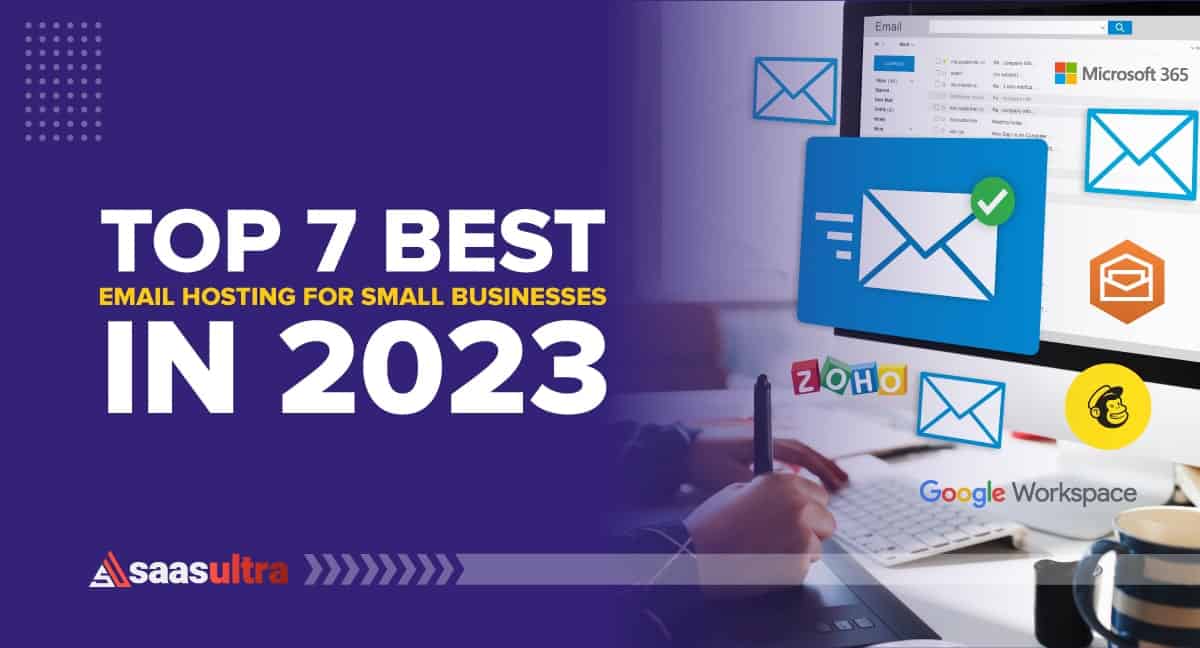 Top 7 Best Email Hosting for Small Businesses in 2023