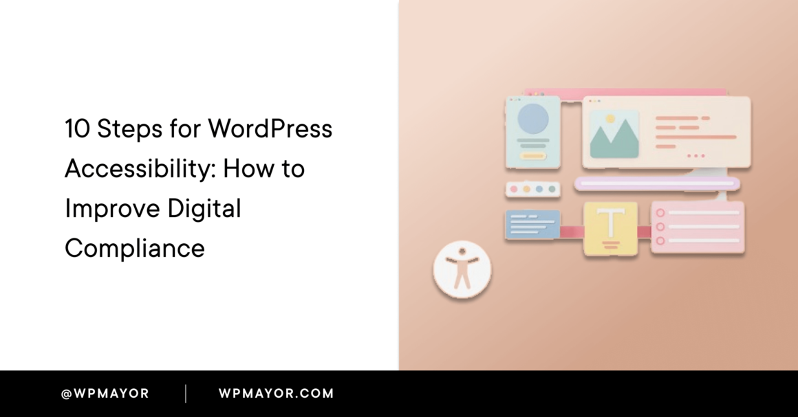 10 Steps for WordPress Accessibility: How to Improve Digital Compliance?