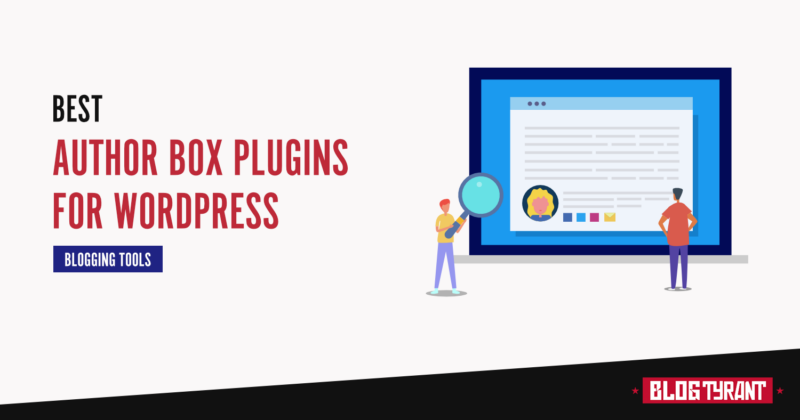 9 Best Author Box Plugins for WordPress (Most are FREE)