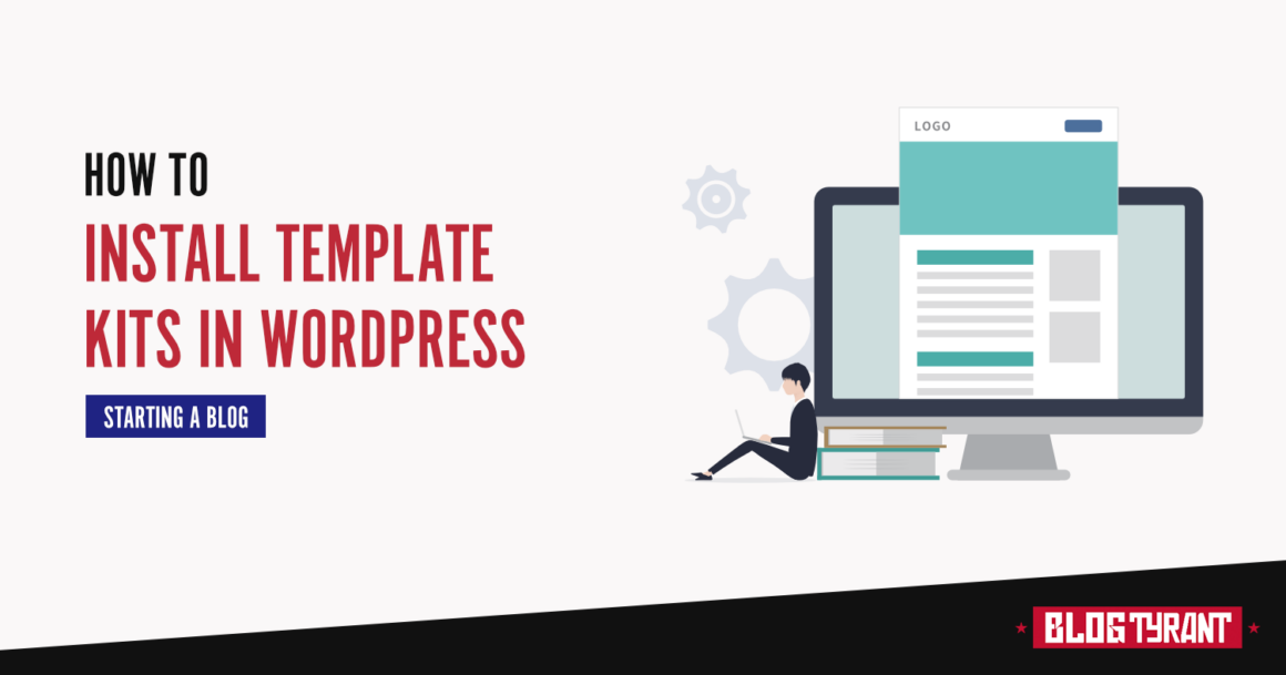 How to Install Template Kits in WordPress (4 Easy Steps)