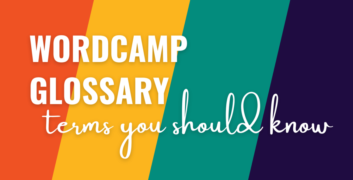 WordCamp Glossary: 30+ Terms You Should Know When Attending #WCEU 2023