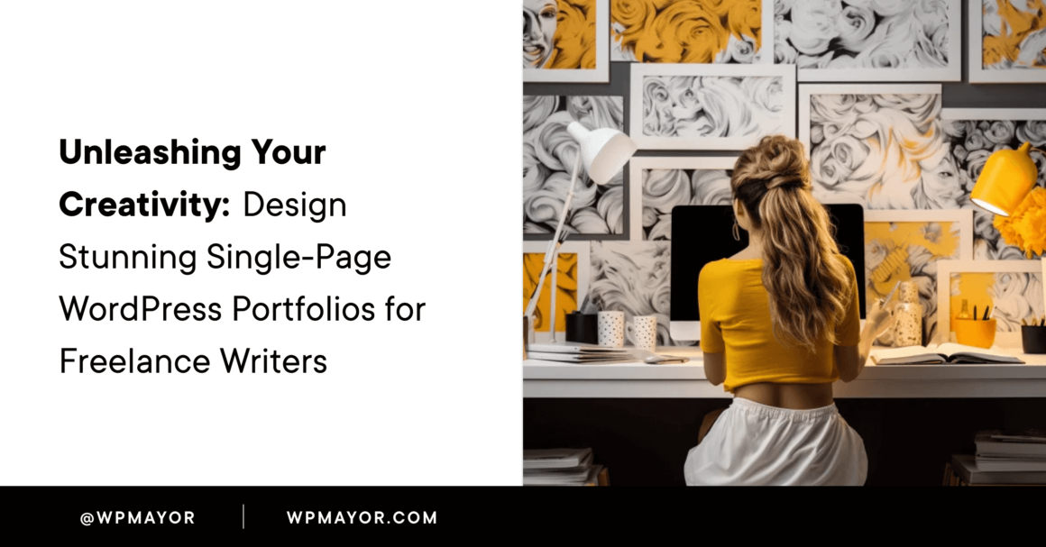 Unleashing Your Creativity: Design Stunning Single-Page WordPress Portfolios for Freelance Writers