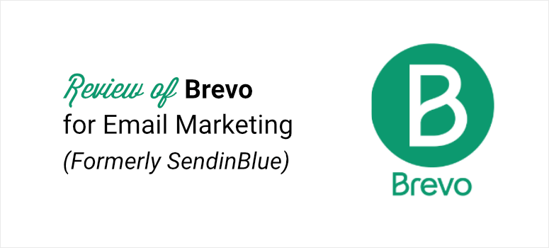 Brevo Review: Email Marketing Service on a Budget - IsItWP