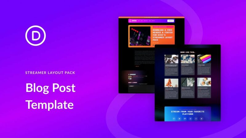 Download a FREE Blog Post Template for Divi’s Streamer Layout Pack