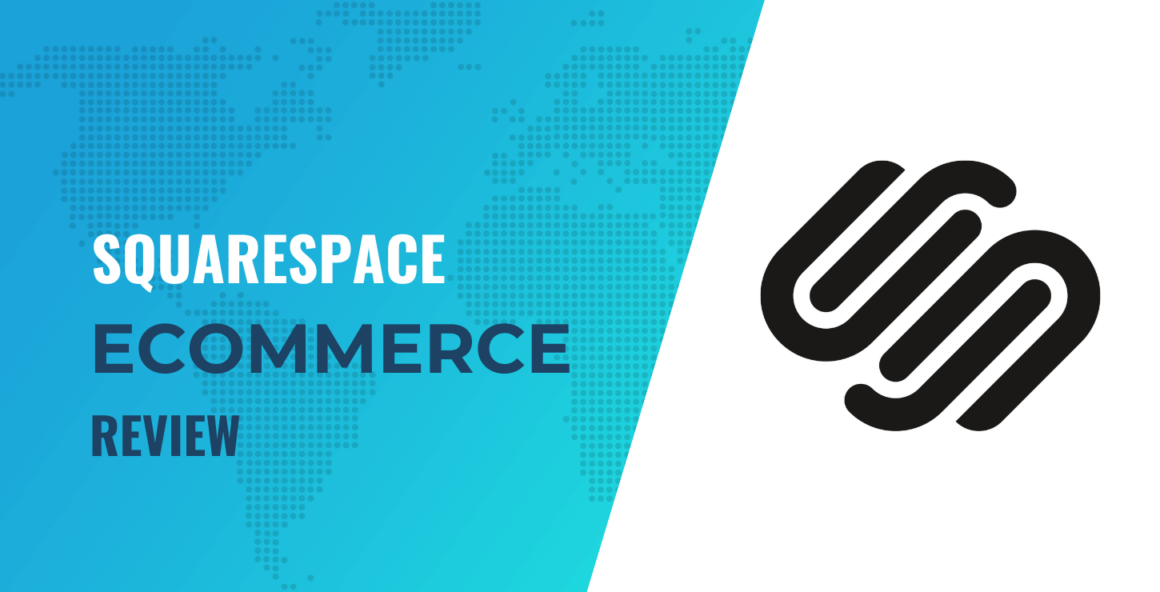 Squarespace Ecommerce Review: Does It Beat the Competition?