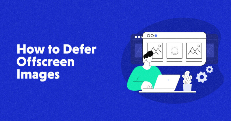 How to Defer Offscreen Images (With and Without Plugins)