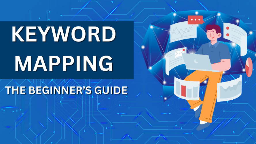 Keyword Mapping for SEO: What Is It, How To Do It Like A Pro