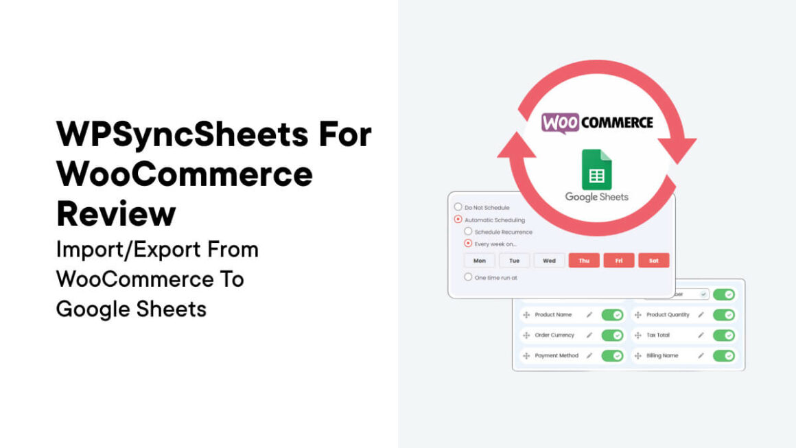 WPSyncSheets For WooCommerce Review: Import/Export from WooCommerce to Google Sheets