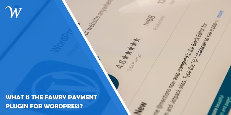 What is the Fawry Payment Plugin for WordPress?