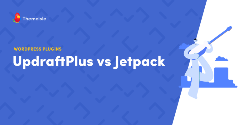 UpdraftPlus vs Jetpack: Which Backup Plugin Should You Use?