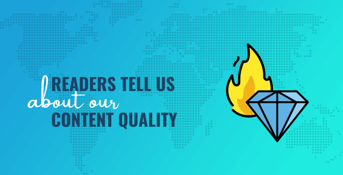 We Asked Readers About Our Content Quality. Key Lessons