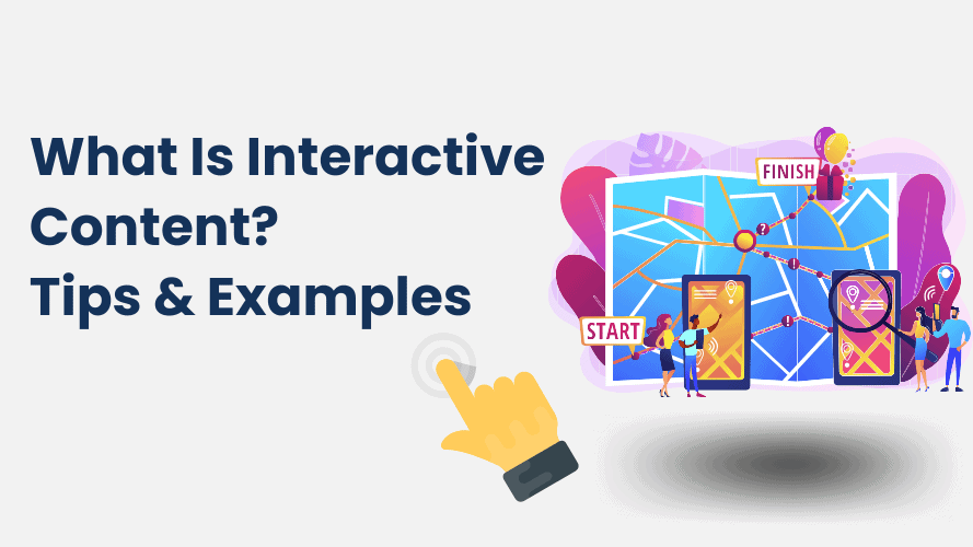 What Is Interactive Content? How to Create It With Examples