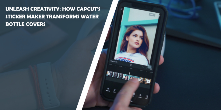 Unleash Creativity: How CapCut's Sticker Maker Transforms Water Bottle Covers