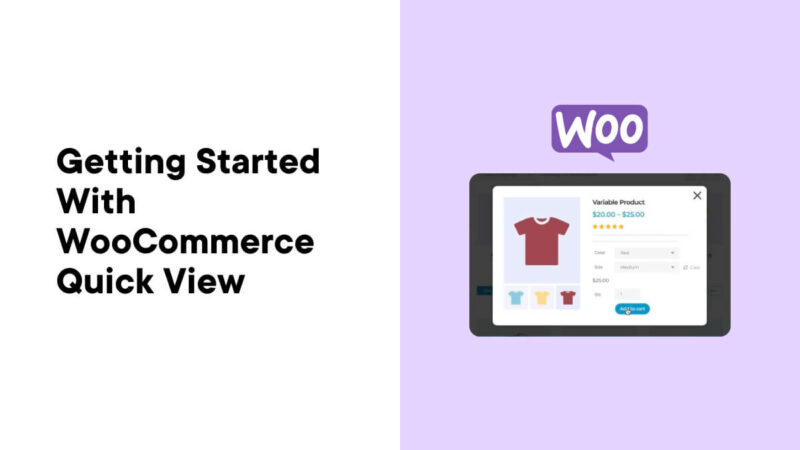 Getting Started with WooCommerce Quick View - A Simple Guide