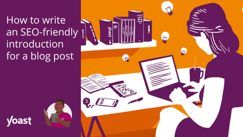 How to write an SEO-friendly introduction for a blog post