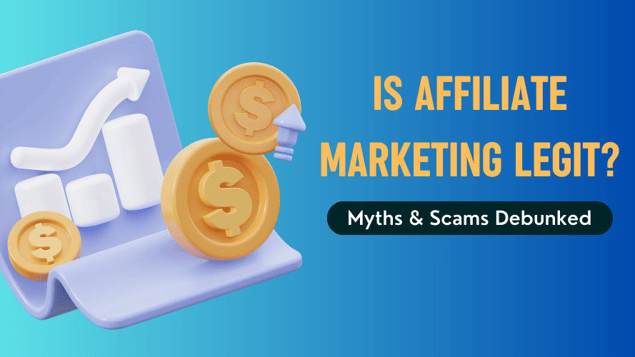 Is Affiliate Marketing Legit In 2024? Scams & Myths Exposed!