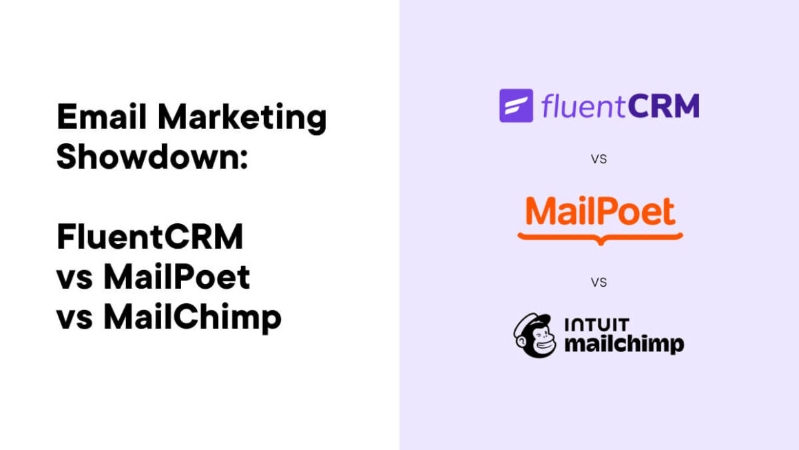 Email Marketing Showdown: FluentCRM vs MailPoet vs MailChimp