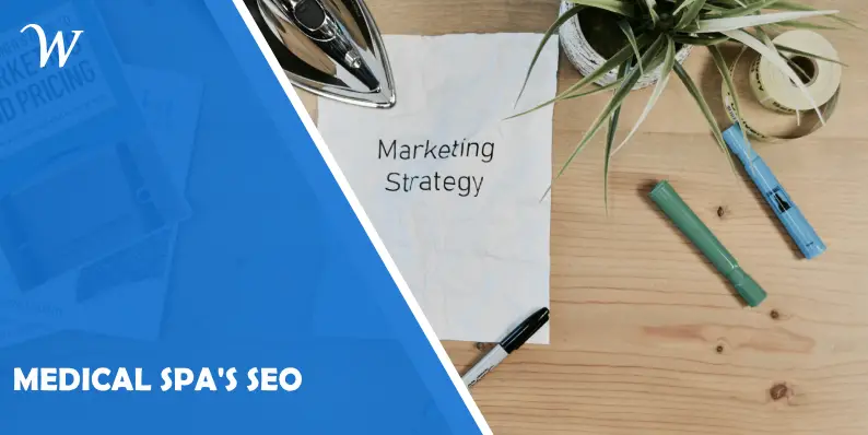 Maximizing Your Medical Spa's SEO Potential: Expert Tips