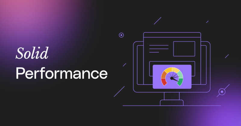 Announcing Solid Performance: Elevate Your Site Speed with Ease