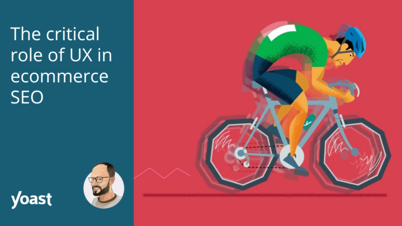 The critical role of UX in ecommerce SEO