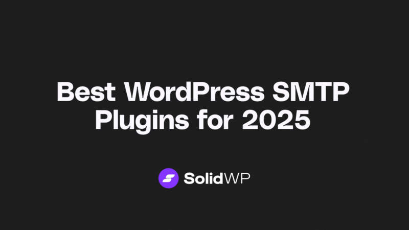 Best WordPress SMTP Plugins for 2025