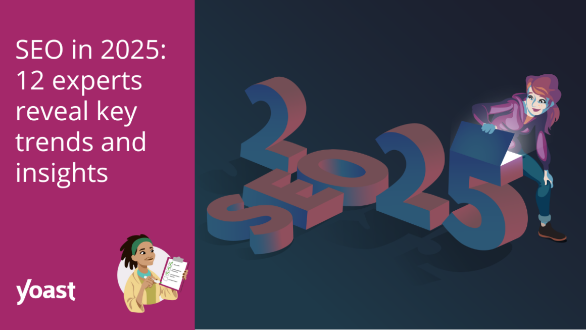 SEO in 2025: 12 experts reveal key trends and insights
