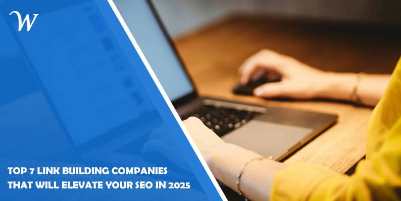 Top 7 Link Building Companies That Will Elevate Your SEO in 2025 - WP Newsify 2 Top 7 Link Building Companies That Will Elevate Your SEO in 2025