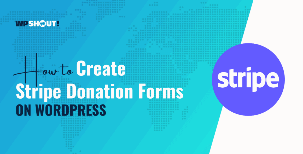 How to Create Stripe Donation Forms on a WordPress Website