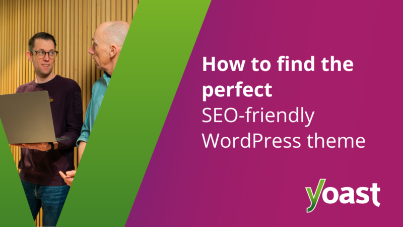 How to find the perfect SEO-friendly WordPress theme