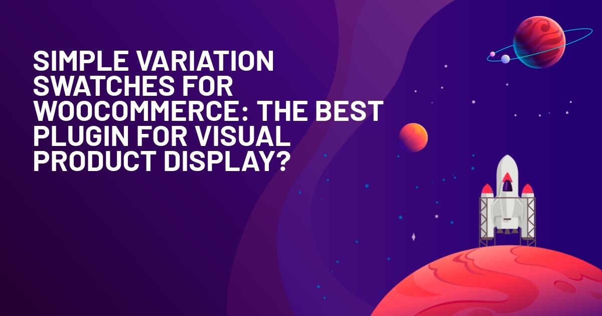 Simple Variation Swatches for WooCommerce – Best Visual Plugin