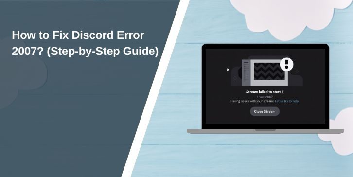 How to Fix Discord Error 2007