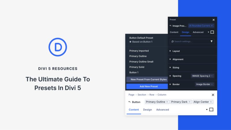The Ultimate Guide To Presets In Divi 5 (Including New Features)